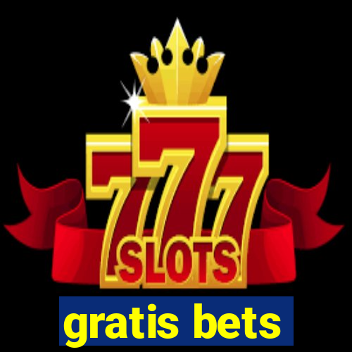 gratis bets