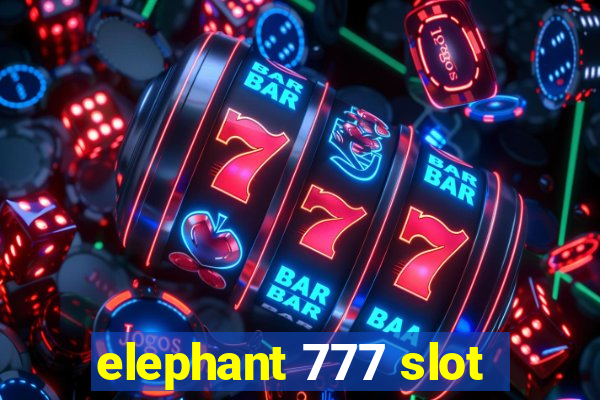 elephant 777 slot