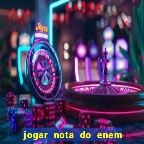 jogar nota do enem no prouni