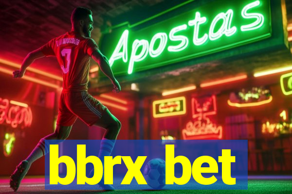 bbrx bet