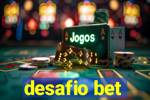 desafio bet