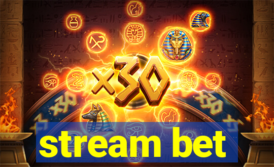 stream bet