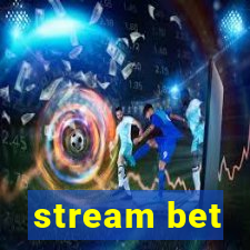 stream bet