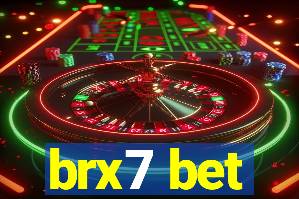 brx7 bet