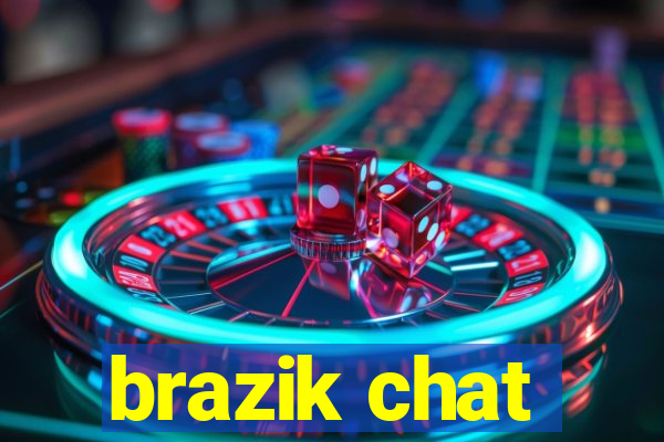 brazik chat