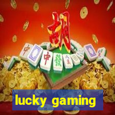 lucky gaming