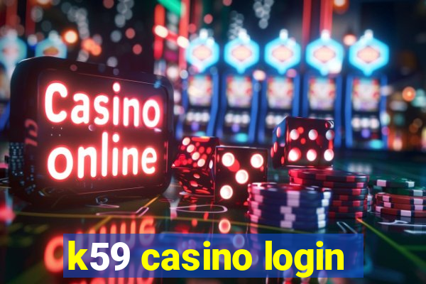 k59 casino login