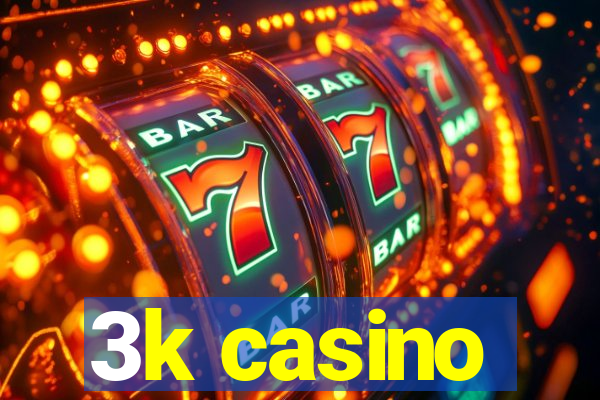 3k casino