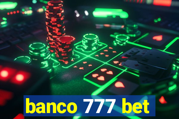 banco 777 bet