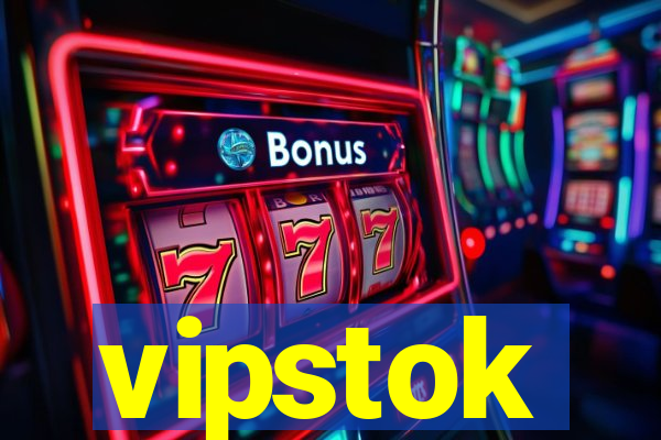 vipstok