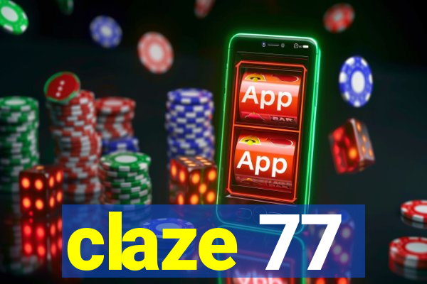 claze 77