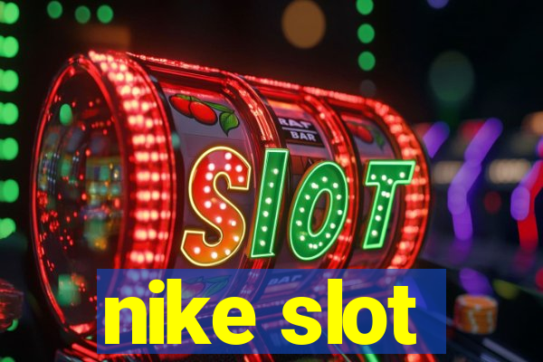 nike slot