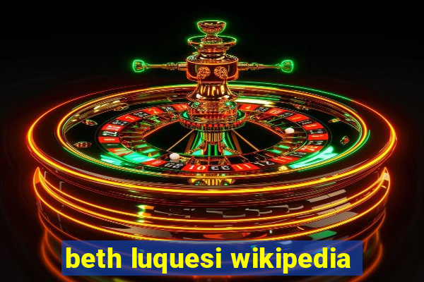 beth luquesi wikipedia