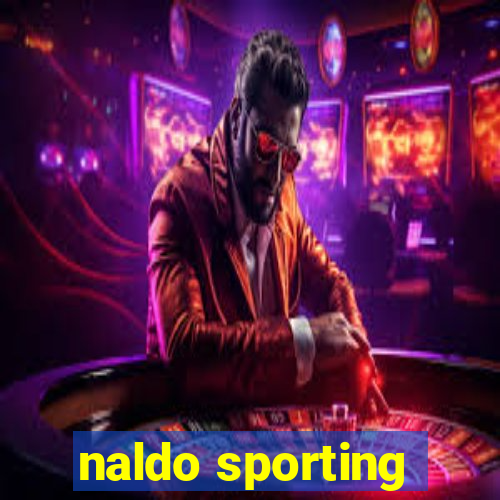 naldo sporting