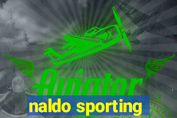 naldo sporting