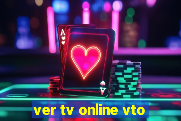 ver tv online vto