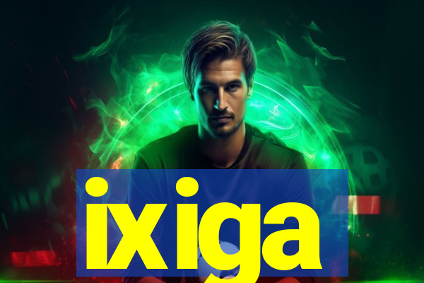 ixiga