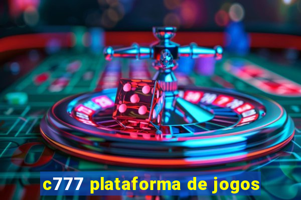 c777 plataforma de jogos