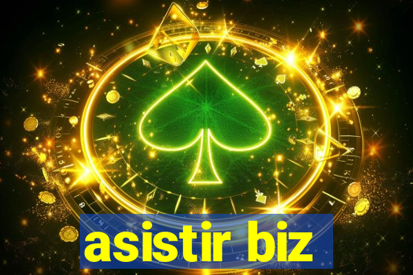 asistir biz