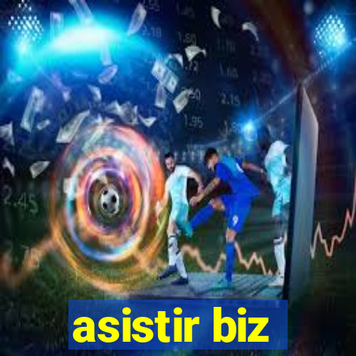 asistir biz