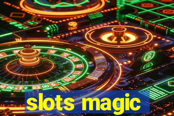 slots magic