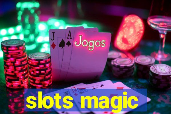 slots magic