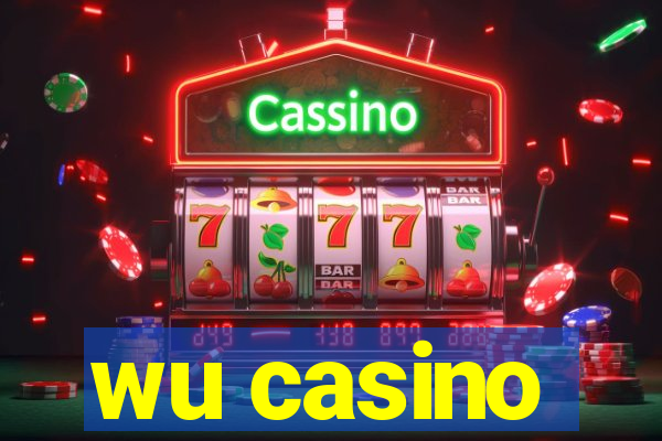 wu casino