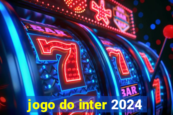 jogo do inter 2024