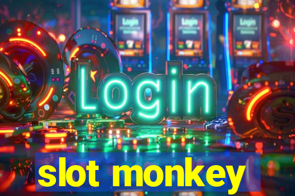 slot monkey