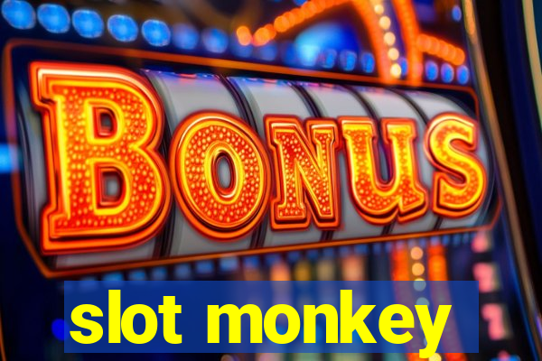 slot monkey