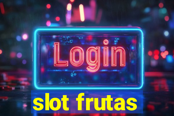 slot frutas