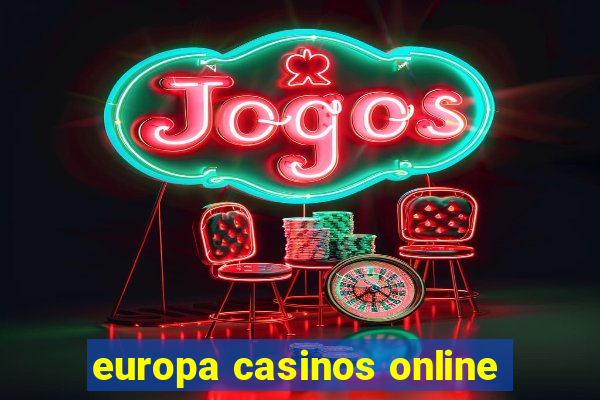 europa casinos online