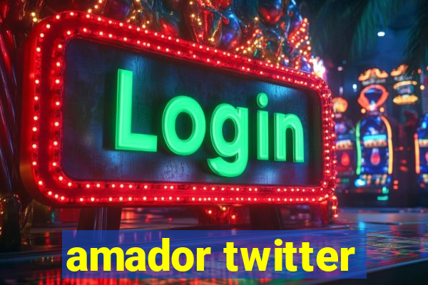 amador twitter