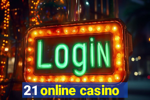 21 online casino