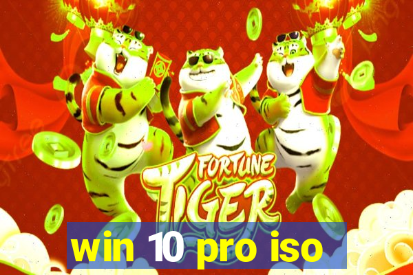 win 10 pro iso