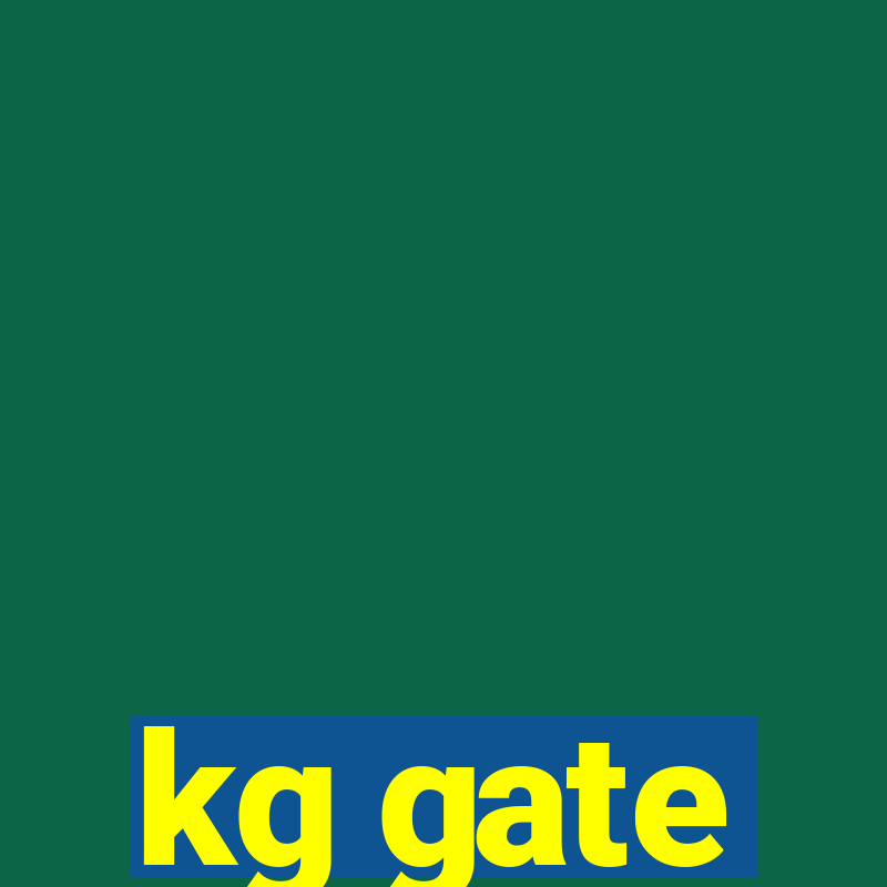 kg gate