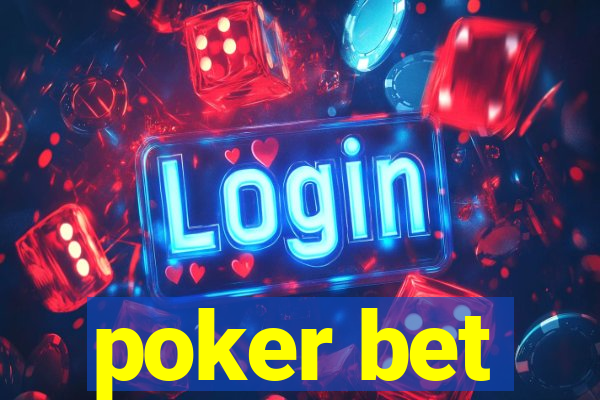 poker bet