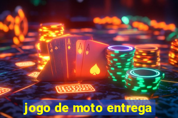 jogo de moto entrega