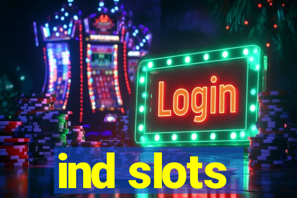 ind slots