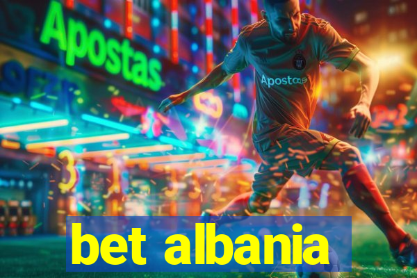 bet albania