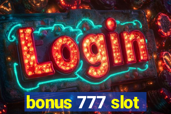 bonus 777 slot