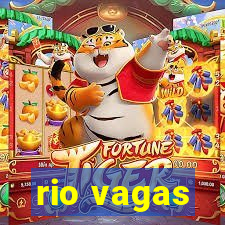 rio vagas