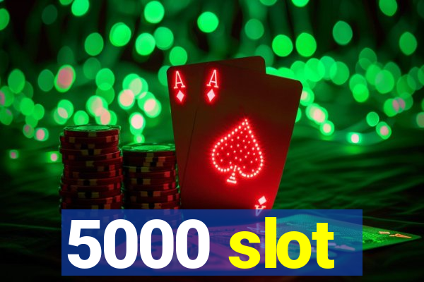 5000 slot