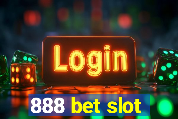 888 bet slot