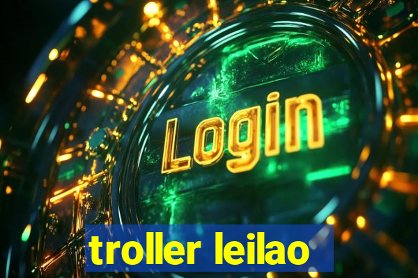 troller leilao