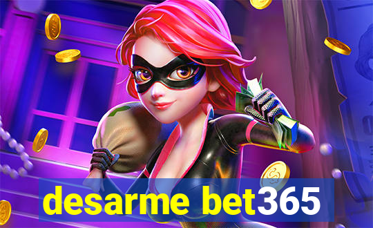 desarme bet365