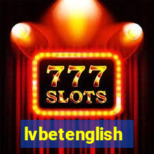 lvbetenglish