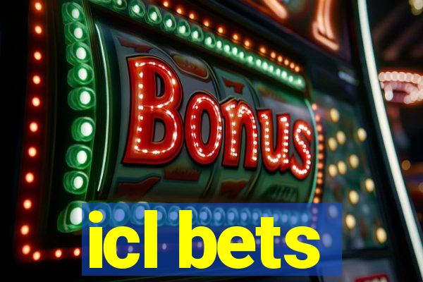 icl bets