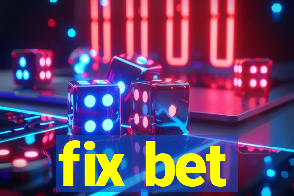 fix bet