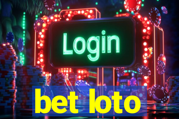 bet loto